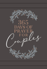 365 Days of Prayer for Couples: Daily Prayer Devotional By Broadstreet Publishing Group LLC Cover Image