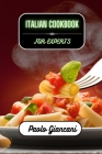 Italian Cookbook for Experts By Paolo Giancani Cover Image