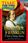 Benjamin Franklin: A Man of Many Talents By Time for Kids Magazine, Kathryn Hoffman Satterfield (With) Cover Image