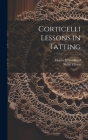 Corticelli Lessons in Tatting Cover Image
