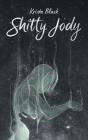 Shitty Jody By Krista Black Cover Image