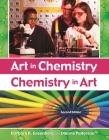 Art in Chemistry: Chemistry in Art By Barbara R. Greenberg, Dianne Patterson Cover Image