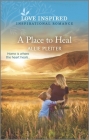 A Place to Heal: An Uplifting Inspirational Romance Cover Image