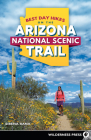 Best Day Hikes on the Arizona National Scenic Trail Cover Image