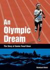 An Olympic Dream: The Story of Samia Yusuf Omar Cover Image