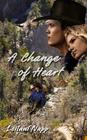 A Change of Heart By Daniel G. Napp (Illustrator), Leilani Napp Cover Image