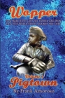 Wopper: How Babe Ruth Lost His Father and Won the 1918 World Series Against the C By Frank Amoroso Cover Image