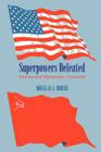 Superpowers Defeated: Vietnam and Afghanistan Compared By Douglas A. Borer Cover Image