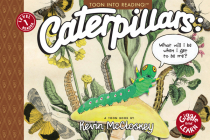 Caterpillars: What Will I Be When I Get to be Me?: TOON Level 1 (Giggle and Learn) By Kevin McCloskey Cover Image