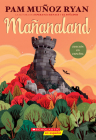 Mañanaland (Spanish Edition)  By Pam Muñoz Ryan Cover Image