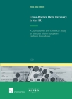 Cross-Border Debt Recovery in the EU: A Comparative and Empirical Study on the Use of the European Uniform Procedures (Ius Commune: European and Comparative Law Series #159) By Elena Alina Ontanu Cover Image