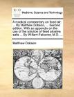 A Medical Commentary on Fixed Air: By Matthew Dobson, ... Second Edition. with an Appendix on the Use of the Solution of Fixed Alkaline Salts ... by W By Matthew Dobson Cover Image