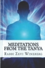 Meditations From The Tanya: The Practical Advice and Meditations Collected From Tanya By Zevi Wineberg Cover Image