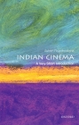 Indian Cinema: A Very Short Introduction (Very Short Introductions) By Ashish Rajadhyaksha Cover Image