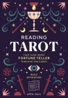 Reading Tarot: Find Your Inner Fortune Teller Through the Cards By April Wall Cover Image