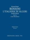 L'Italiana in Algeri Sinfonia: Study score By Gioachino Rossini, Clark McAlister (Editor) Cover Image