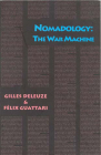 Nomadology: The War Machine (Semiotext(e) / Foreign Agents) By Gilles Deleuze, Felix Guattari, Brian Massumi (Translated by) Cover Image