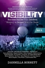 Visibility 3: Success Stories from Elite Leaders Making an Impact from the Stage Cover Image