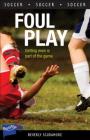 Foul Play (Lorimer Sports Stories) By Beverly Scudamore Cover Image