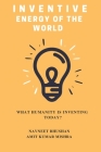Inventive Energy of the World: What Humanity is Inventing Today? Cover Image
