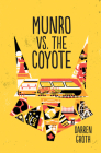 Munro vs. the Coyote By Darren Groth Cover Image