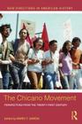The Chicano Movement: Perspectives from the Twenty-First Century (New Directions in American History) By Mario T. Garcia (Editor) Cover Image