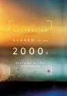 Australian Screen in the 2000s By Mark David Ryan (Editor), Ben Goldsmith (Editor) Cover Image