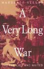 A Very Long War: The Families Who Waited By Margaret Reeson Cover Image