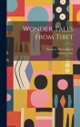 Wonder Tales From Tibet By Eleanore Myers Jewett, Maurice Day Cover Image