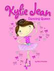Dancing Queen (Kylie Jean) By Marci Peschke, Tuesday Mourning (Illustrator) Cover Image