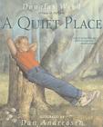 A Quiet Place By Douglas Wood, Dan Andreasen (Illustrator) Cover Image