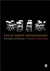 Focus Group Methodology: Principle and Practice Cover Image