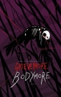 Grieve More, Bodymore By Ian Kirkpatrick Cover Image