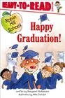 Happy Graduation!: Ready-to-Read Level 1 (Robin Hill School) By Margaret McNamara, Mike Gordon (Illustrator) Cover Image