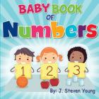 Baby Book of Numbers By J. Steven Young Cover Image