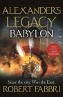 Babylon  (Alexander’s Legacy #4) By Robert Fabbri Cover Image