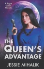The Queen's Advantage By Jessie Mihalik Cover Image