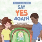 Say Yes Again By Rhonda Wagner, Kimberly Groves (Illustrator) Cover Image