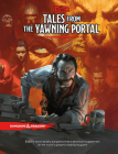 Tales From the Yawning Portal (Dungeons & Dragons) By Wizards RPG Team Cover Image