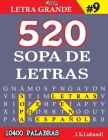 520 SOPA DE LETRAS #9 (10400 PALABRAS) Letra Grande By Jaja Media, J. S. Lubandi Cover Image