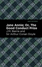 Jane Annie: Or, the Good Conduct Prize Cover Image