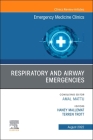 Respiratory and Airway Emergencies, an Issue of Emergency Medicine Clinics of North America: Volume 40-3 (Clinics: Internal Medicine #40) By Haney A. Mallemat (Editor), Terren Trott (Editor) Cover Image