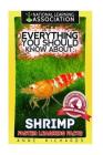 Everything You Should Know About: Shrimp Faster Learning Facts By Anne Richards Cover Image
