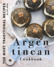 Argentinean Cookbook: The Most Traditional Recipes Cover Image