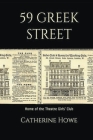59 Greek Street By Catherine Howe Cover Image