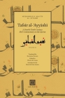 Tafsīr al-ʿAyyāshī: A Fourth/Tenth Century Shīʿī Commentary on the Qurʾan (Volume 3) By Muḥamm Al-ʿayyāshī, Nazmina Dhanji (Translator), Wahid M. Amin (Editor) Cover Image