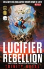 Lucifer Rebellion. Christ vs Satan-Final Battle for Earth has Begun By Trinity Royal Cover Image