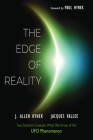 The Edge of Reality: Two Scientists Evaluate What We Know of the UFO Phenomenon (MUFON) By J. Allen Hynek, Jacques Vallee, Paul Hynek (Foreword by) Cover Image