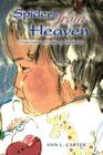 Spiders from Heaven: A Poetic Journey Into Middle-Aged Motherhood By Ann L. Carter Cover Image