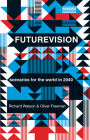 Futurevision: Scenarios for the World in 2040 Cover Image